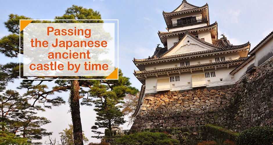 Passing the Japanese ancient castle by time